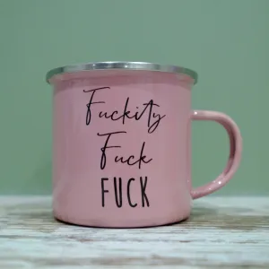Enamel Mug 360ml - Fuckity Fuck Fuck