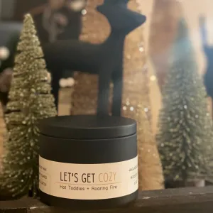 Let's Get Cozy! - 6oz Travel Tin