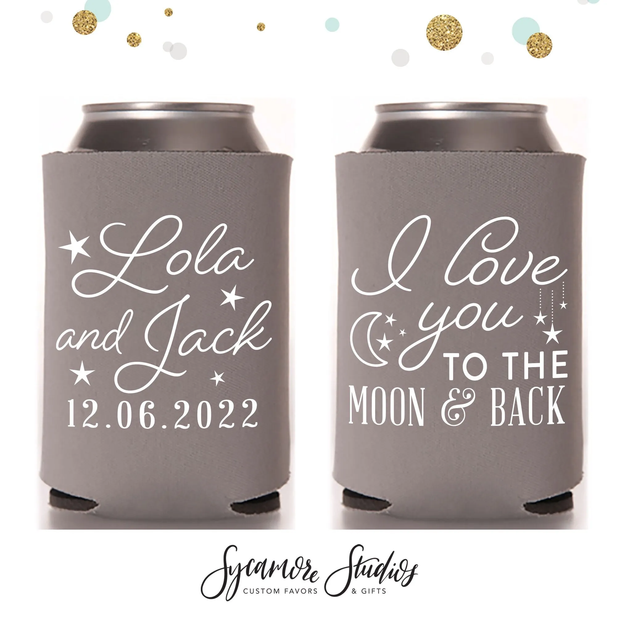 Wedding Can Cooler & Cup Package #181 - I Love You to the Moon and Back